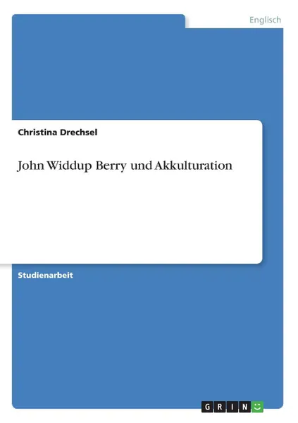 Обложка книги John Widdup Berry und Akkulturation, Christina Drechsel