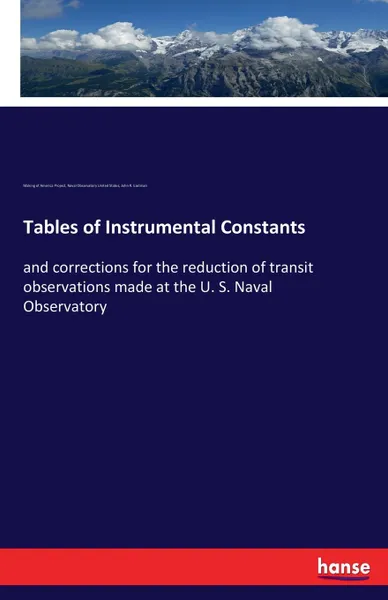 Обложка книги Tables of Instrumental Constants, John R. Eastman, Making of America Project, Naval Observatory United States