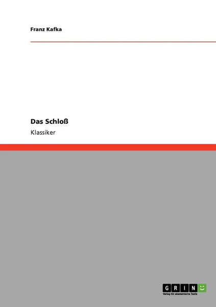 Обложка книги Das Schloss, Franz Kafka