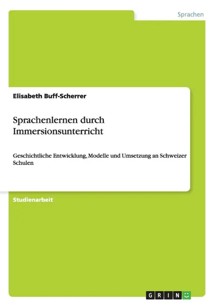 Обложка книги Sprachenlernen durch Immersionsunterricht, Elisabeth Buff-Scherrer