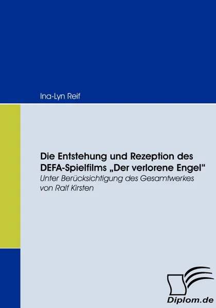 Обложка книги Die Entstehung und Rezeption des DEFA-Spielfilms 