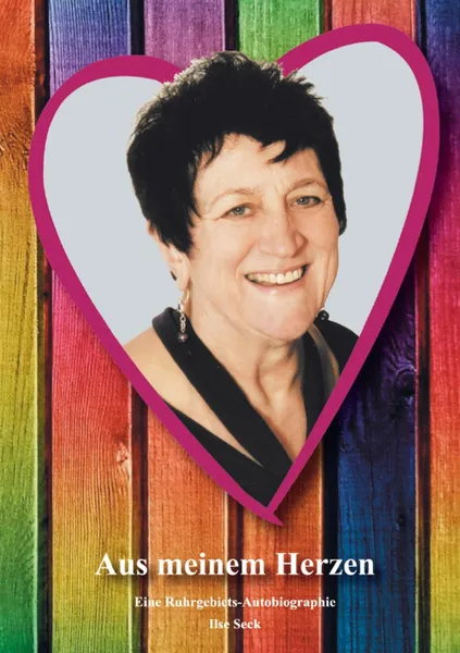 Обложка книги Aus meinem Herzen, Ilse Seck