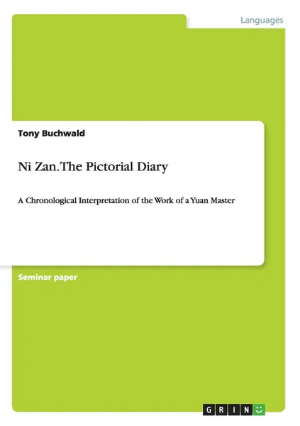 Обложка книги Ni Zan. the Pictorial Diary, Tony Buchwald