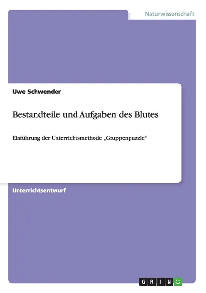 Обложка книги Bestandteile und Aufgaben des Blutes, Uwe Schwender