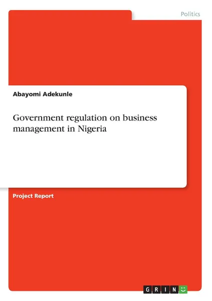 Обложка книги Government regulation on business management in Nigeria, Abayomi Adekunle