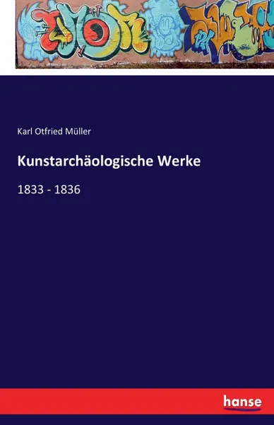 Обложка книги Kunstarchaologische Werke, Karl Otfried Müller