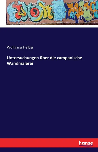 Обложка книги Untersuchungen uber die campanische Wandmalerei, Wolfgang Helbig