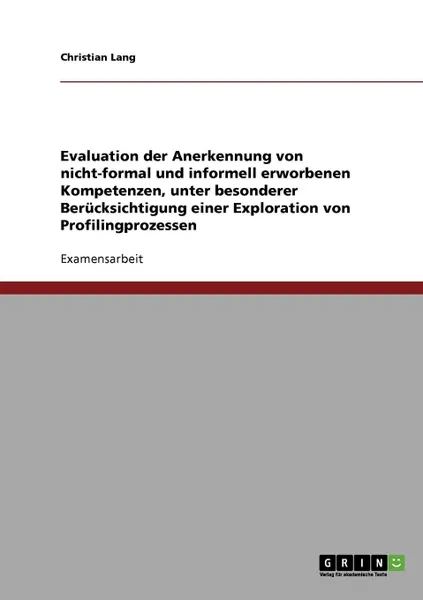 Обложка книги Evaluation der Anerkennung von nicht-formal und informell erworbenen Kompetenzen, Christian Lang