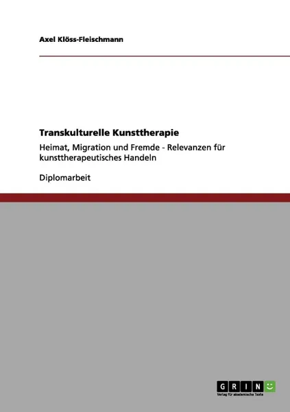 Обложка книги Transkulturelle Kunsttherapie, Axel Klöss-Fleischmann