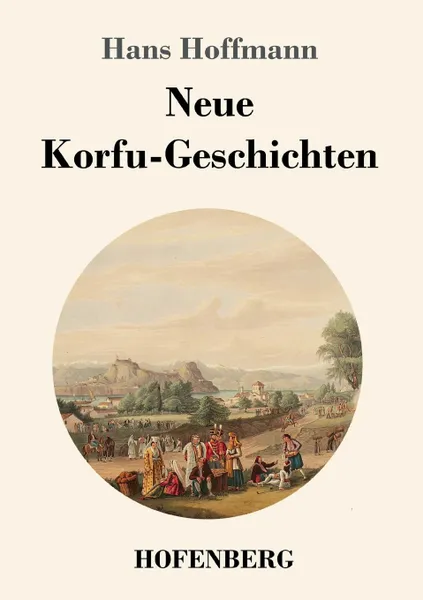 Обложка книги Neue Korfu-Geschichten, Hans Hoffmann