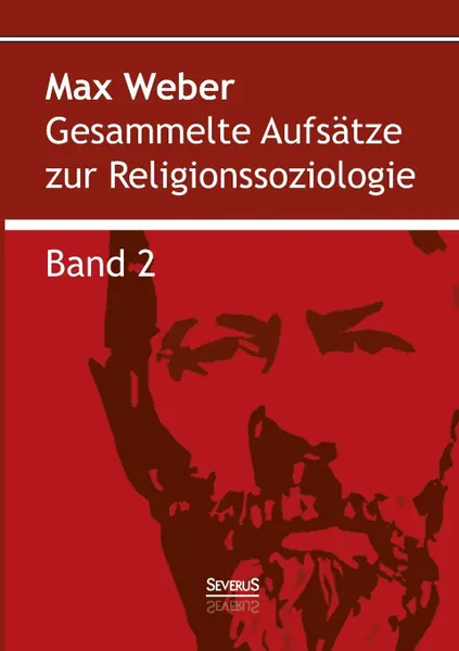 Обложка книги Gesammelte Aufsatze zur Religionssoziologie. Band 2, Max Weber