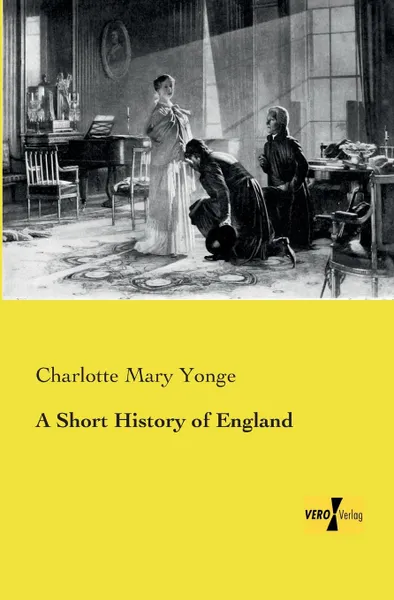 Обложка книги A Short History of England, Charlotte Mary Yonge