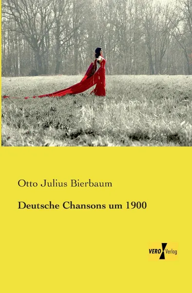 Обложка книги Deutsche Chansons Um 1900, Otto Julius Bierbaum