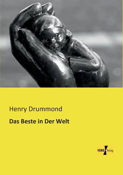 Обложка книги Das Beste in Der Welt, Henry Drummond