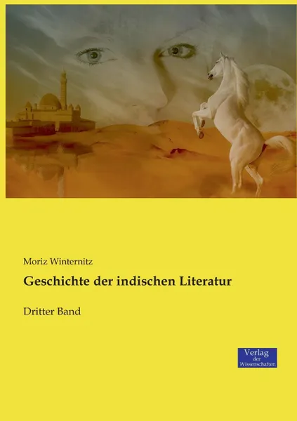 Обложка книги Geschichte der indischen Literatur, Moriz Winternitz