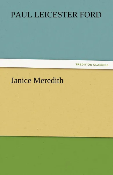 Обложка книги Janice Meredith, Paul Leicester Ford