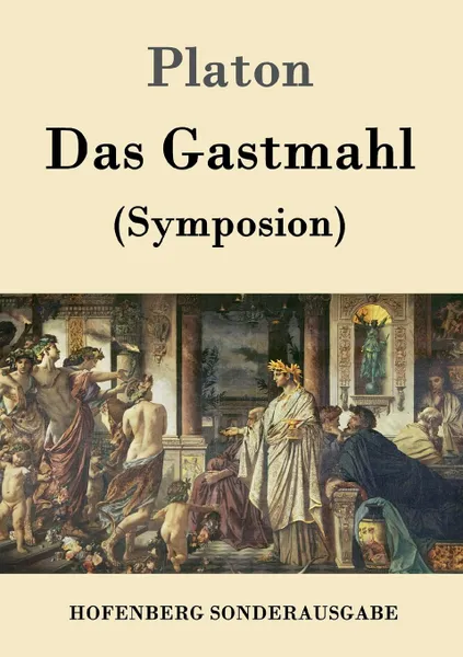 Обложка книги Das Gastmahl, Platon