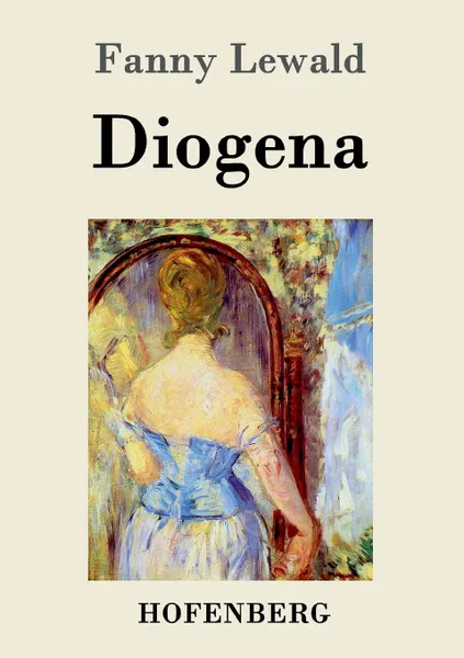 Обложка книги Diogena, Fanny Lewald