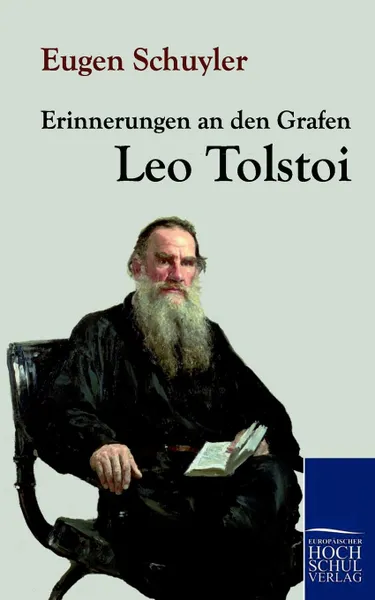 Обложка книги Erinnerungen an Den Grafen Leo Tolstoi, Eugene Schuyler