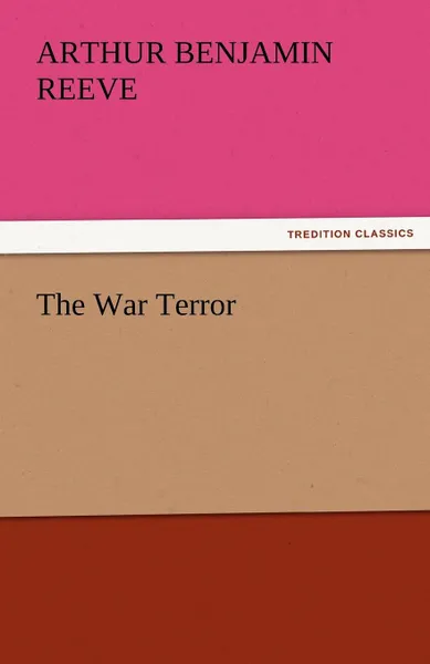 Обложка книги The War Terror, Arthur Benjamin Reeve