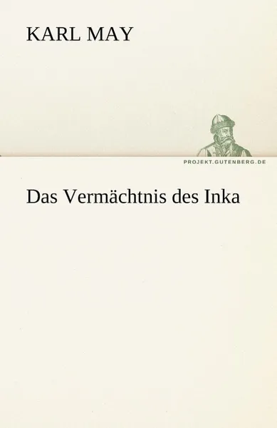 Обложка книги Das Vermachtnis Des Inka, Karl May