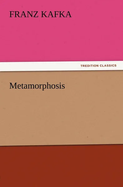 Обложка книги Metamorphosis, Franz Kafka