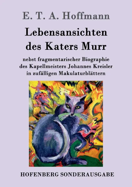 Обложка книги Lebensansichten des Katers Murr, E. T. A. Hoffmann