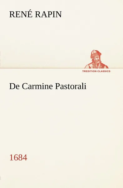 Обложка книги De Carmine Pastorali (1684), René Rapin