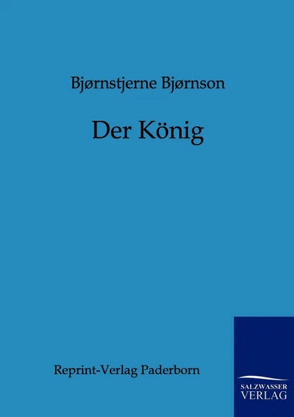 Обложка книги Der Konig, Björnstjerne Björnson
