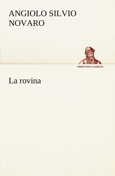 Обложка книги La rovina, Angiolo Silvio Novaro