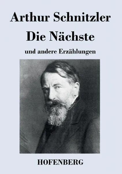 Обложка книги Die Nachste, Arthur Schnitzler