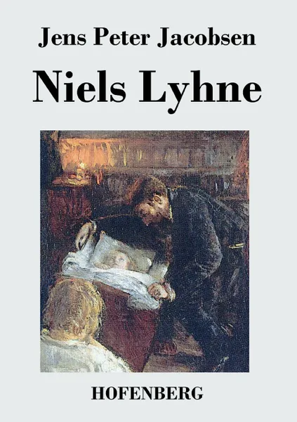 Обложка книги Niels Lyhne, Jens Peter Jacobsen