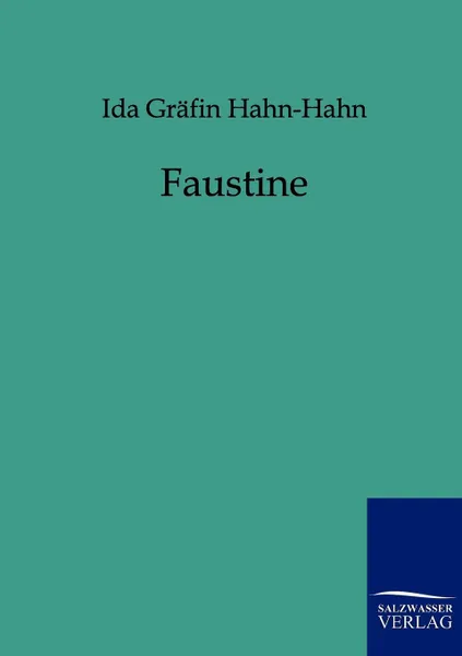 Обложка книги Faustine, Ida Gräfin Hahn-Hahn