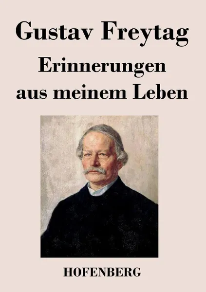 Обложка книги Erinnerungen aus meinem Leben, Gustav Freytag