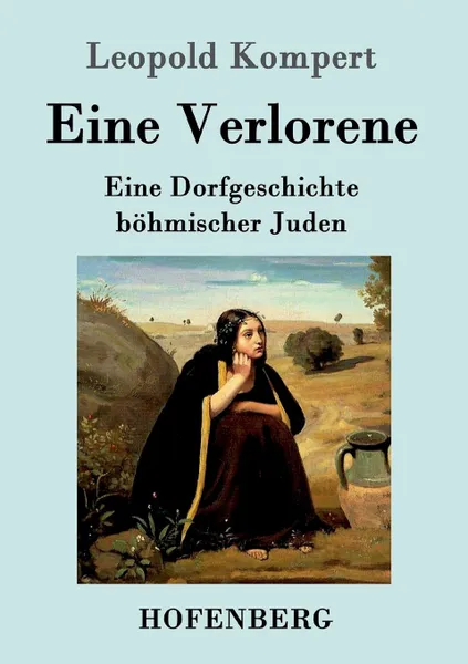 Обложка книги Eine Verlorene, Leopold Kompert