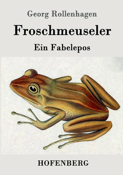 Обложка книги Froschmeuseler, Georg Rollenhagen