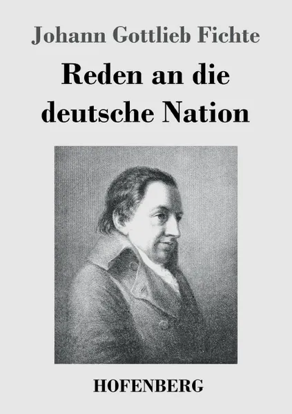 Обложка книги Reden an die deutsche Nation, Johann Gottlieb Fichte