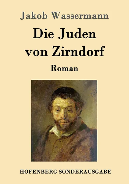 Обложка книги Die Juden von Zirndorf, Jakob Wassermann