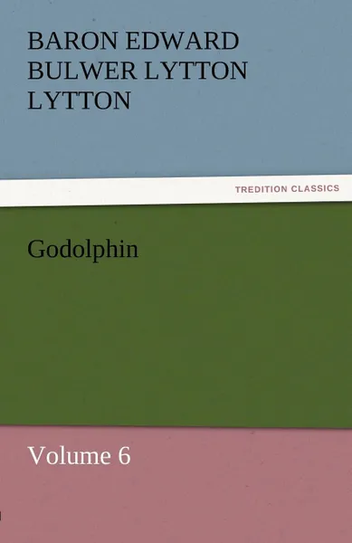 Обложка книги Godolphin, Baron Edward Bulwer Lytton Lytton