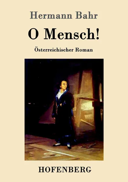 Обложка книги O Mensch., Hermann Bahr