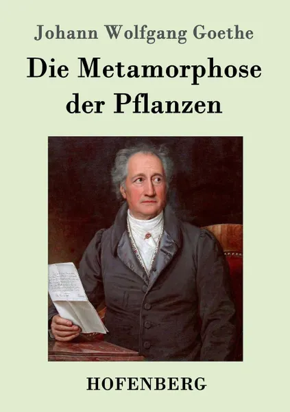 Обложка книги Die Metamorphose der Pflanzen, Johann Wolfgang Goethe