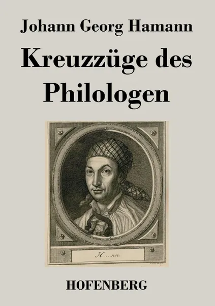 Обложка книги Kreuzzuge des Philologen, Johann Georg Hamann