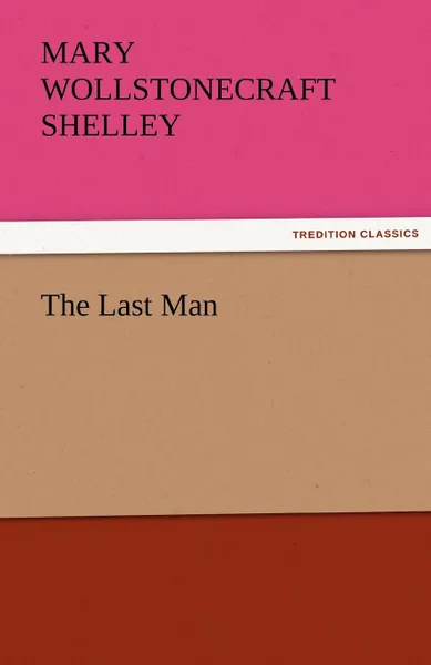 Обложка книги The Last Man, Mary Shelley