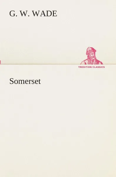 Обложка книги Somerset, G. W. Wade