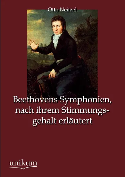 Обложка книги Beethovens Symphonien, nach ihrem Stimmungsgehalt erlautert, Otto Neitzel