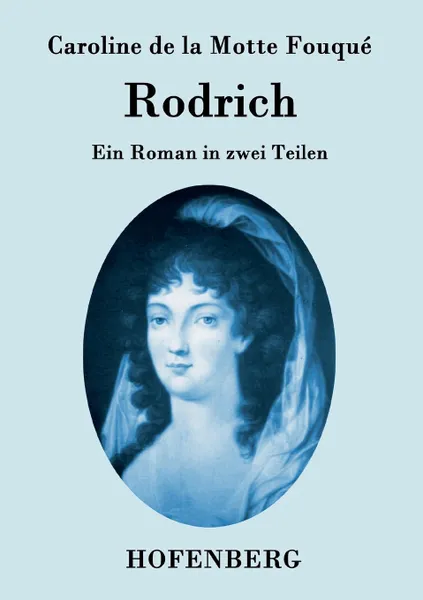 Обложка книги Rodrich, Caroline de la Motte Fouqué