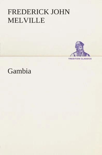 Обложка книги Gambia, Frederick John Melville