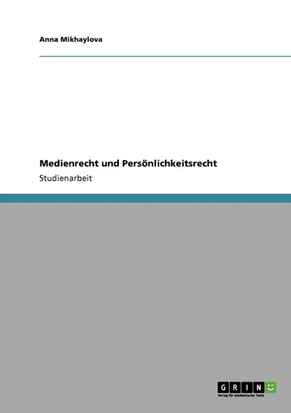 Обложка книги Medienrecht und Personlichkeitsrecht, Anna Mikhaylova