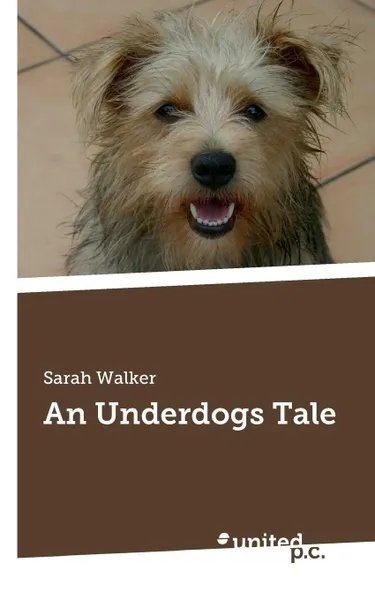 Обложка книги An Underdogs Tale, Sarah Walker