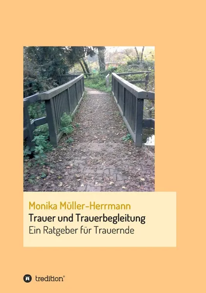 Обложка книги Trauer und Trauerbegleitung, Monika Müller-Herrmann